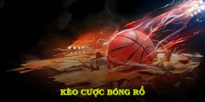 kèo cược bóng rổ